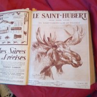  Le Saint Hubert 1933-1935 френско ловджийско списание , снимка 3 - Антикварни и старинни предмети - 37381633