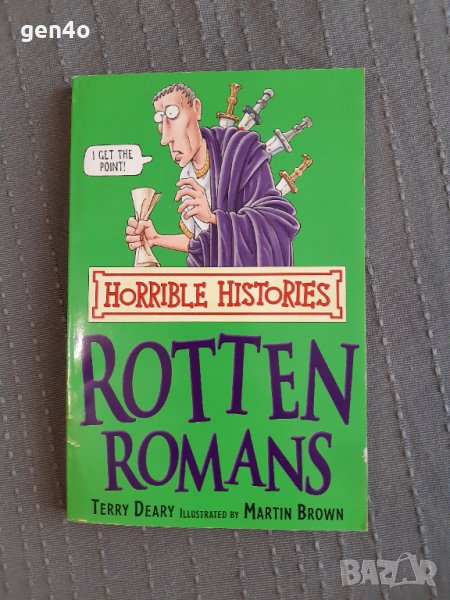 Horrible histories: Rotten romans - Terry Deary, снимка 1