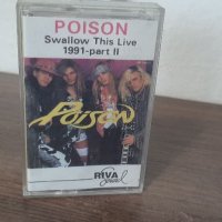 Аудио касети POISON Swallow This Live 1991-part I - POISON Swallow this Live 1991 part-ll, снимка 7 - Аудио касети - 37023601