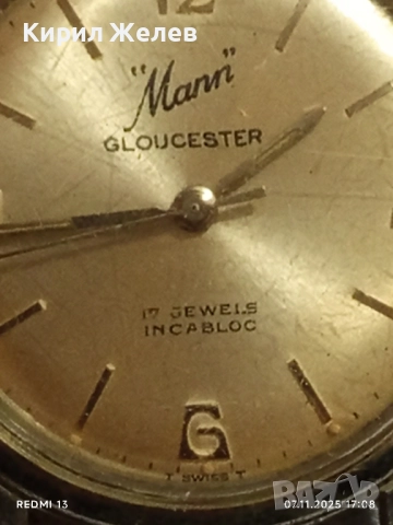 Стар механичен часовник мъжки Mann Gloucester за КОЛЕКЦИОНЕРИ 51460, снимка 3 - Антикварни и старинни предмети - 52334546