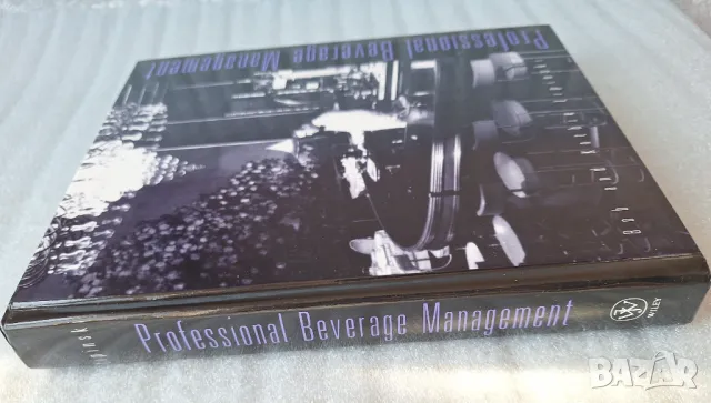Professional Beverage Management - Bob Lipinski, Kathie Lipinski, снимка 2 - Специализирана литература - 48901952