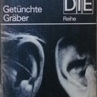 Getünchte gräber Karl Heinz Berger, снимка 1 - Художествена литература - 32812421