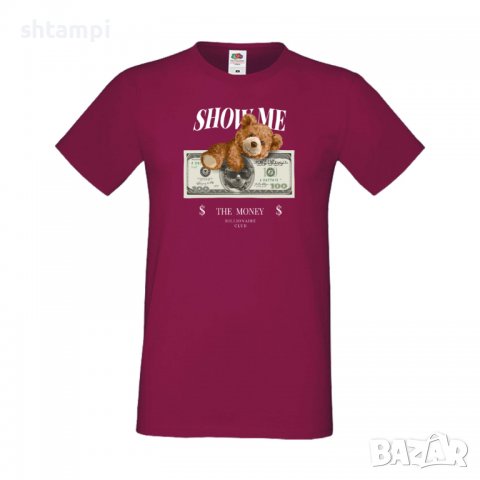 Мъжка тениска bear Show me the money, Мече,Меченце,Животно, Играчка,Изненада,Подарък,Повод,, снимка 4 - Тениски - 37293856