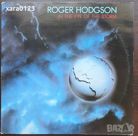 Roger Hodgson – In The Eye Of The Storm, снимка 1 - Грамофонни плочи - 37540828