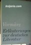 Erläuterungen zur deutschen Literatur: Vormärz 1830-1848, снимка 1 - Чуждоезиково обучение, речници - 38655129