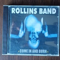 Руски диск Rollins Band - Come in and burn, снимка 1 - CD дискове - 43253401