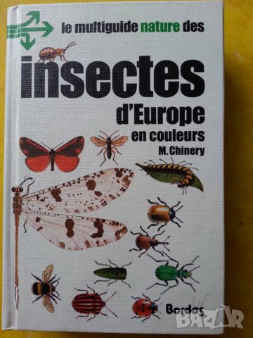 Инсектите в Европа - "Les insects d'Europe" - цв. издание на френски,нова/2. Ентомология в картинки , снимка 1 - Специализирана литература - 32754826
