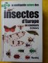Инсектите в Европа - "Les insects d'Europe" - цв. издание на френски,нова/2. Ентомология в картинки 