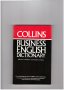 COLLINS BUSINESS ENGLISH DICTIONARY.