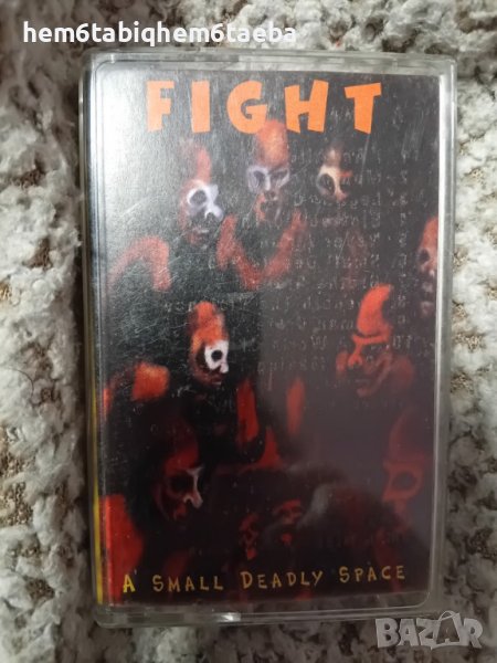 РЯДКА КАСЕТКА - FIGHT - A Small Deadly Space, снимка 1