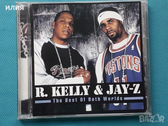 R. Kelly & Jay-Z – 2002 - The Best Of Both Worlds(Hip Hop)