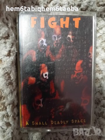 РЯДКА КАСЕТКА - FIGHT - A Small Deadly Space, снимка 1