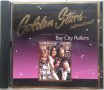 Bay City Rollers – Golden Stars, снимка 1 - CD дискове - 39795947