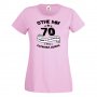 Дамска Тениска Отне ми 70 години за да изглеждам толкова добре 1952 ,Подарък,Ианенада,Празмик, снимка 9