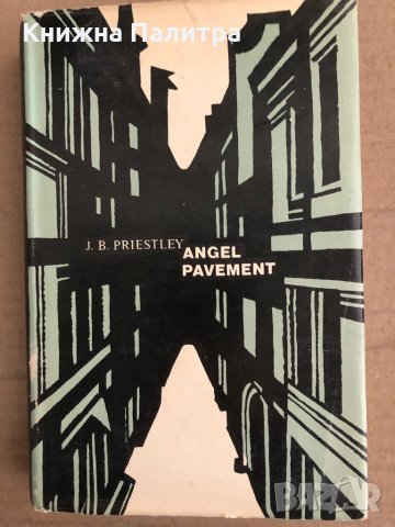 Angel Pavement- J. B. Priestley