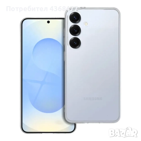 Прозрачен калъф за Samsung Galaxy S25 / S25 Ultra / S25 Plus, снимка 6 - Оригинални батерии - 51168813