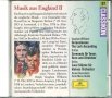 Musik aus England II, снимка 1 - CD дискове - 34585064