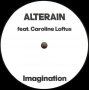 Alterain feat. Caroline Loftus – Imagination / No Escape ,Vinyl 12", снимка 1 - Грамофонни плочи - 38396529