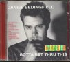 Daniel bedingfield-gotta get theu this, снимка 1 - CD дискове - 36961771