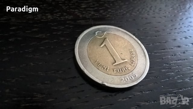 Монета - Турция - 1 лира | 2005г., снимка 1 - Нумизматика и бонистика - 32668676