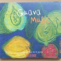 Various – Guava Music - Musique Des Pays De La Goyave [2003, CD], снимка 1 - CD дискове - 43460818