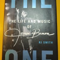 James Brown, The One, The life and music of, RJ Smith, снимка 1 - Други - 35164370