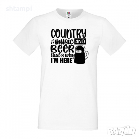 Мъжка тениска Country Music And Beer That's Why I'm Here,Бира,Бирфест,Beerfest,Подарък,Изненада,Рожд, снимка 2 - Тениски - 36377273