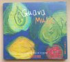 Various – Guava Music - Musique Des Pays De La Goyave [2003, CD]