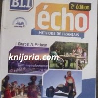 Echo B1.1 Méthode de français + CD (Учебник по френски език), снимка 1 - Чуждоезиково обучение, речници - 38239077
