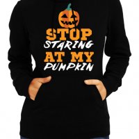 Дамски Суитчър/Суитшърт Stop Staring At My Pumpkin 1,Halloween,Хелоуин,Празник,Забавление,Изненада,, снимка 1 - Суичъри - 38167808