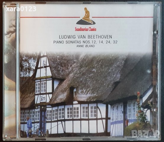 Ludwig van Beethoven, Anne Øland – Ludwig van Beethoven - Piano Sonatas Nos. 12, 14, 24, 32, снимка 1 - CD дискове - 37881724