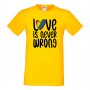 Мъжка тениска Love Is Never Wrong Прайд,Празник.Повод,Изненада, снимка 8