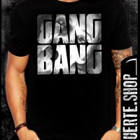 Тениска с щампа GANG BANG, снимка 1 - Тениски - 36632151