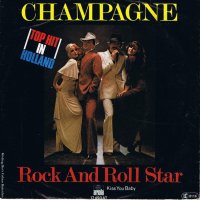 Грамофонни плочи Champagne – Rock And Roll Star 7" сингъл, снимка 1 - Грамофонни плочи - 44005072