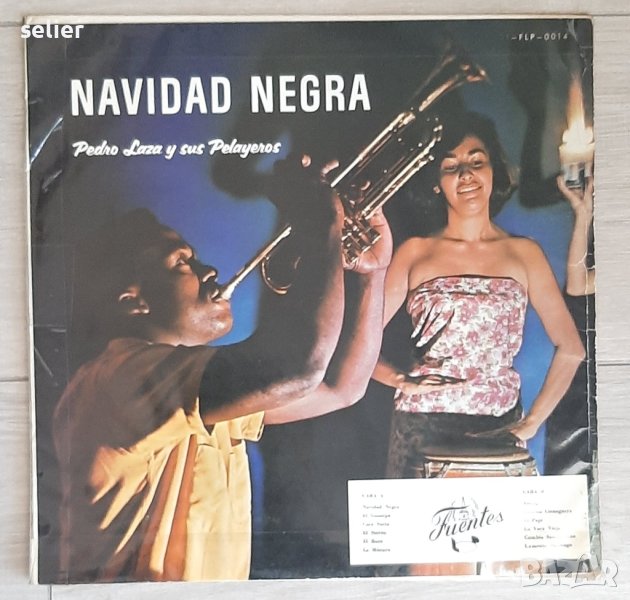 NAVIDAD NEGRA- PEDRO LAZA Y SUS PELAYEROS Издание 1960г Скъпа и рядка плоча,с този лейбъл има само 2, снимка 1