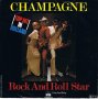 Грамофонни плочи Champagne – Rock And Roll Star 7" сингъл