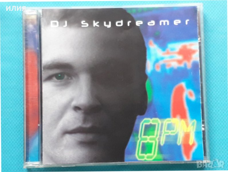DJ Skydreamer - 8 p.m., снимка 1