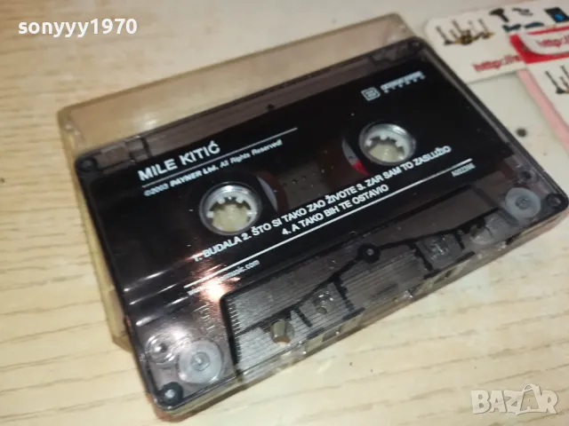 MILE KITIC-ORIGINAL TAPЕ 2801251133, снимка 8 - Аудио касети - 48860663
