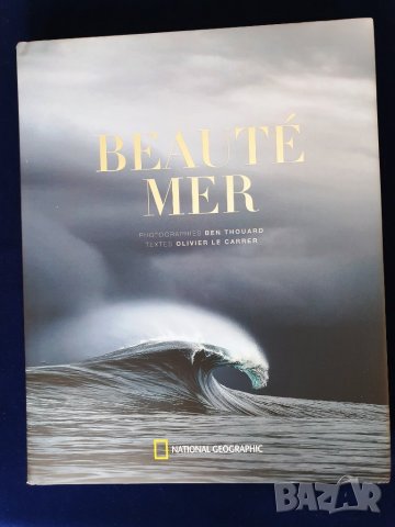 Beaute mer - Красотата на морето/океана, албум на Nat Geo на френски, стотици фотографии,НАМАЛЕН !, снимка 2 - Енциклопедии, справочници - 37749425