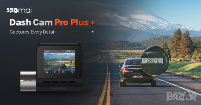 70mai Видеорегистратор Dash Cam Pro Plus+ Set A500S-1, Rear Cam incl., снимка 4 - Аксесоари и консумативи - 43163879