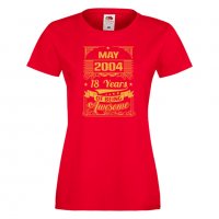 Дамска Тениска MAY  2004 18 YEARS BEING AWESOME  Подарък,Ианенада,Празмик , снимка 5 - Тениски - 37080871