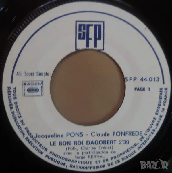 Грамофонни плочи Jacqueline Pons, Claude Fonfrède – Le Bon Roi Dagobert 7" сингъл, снимка 1