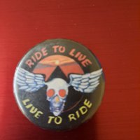 Тематична брошка Ride to live Live to ride , снимка 1 - Колекции - 40573601