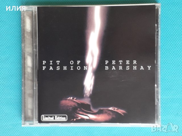 Peter Barshay – 2000 - Pit Of Fashion(Jazz), снимка 1 - CD дискове - 43592710
