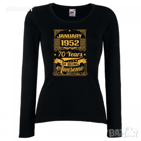 Дамска Тениска ANUARY 1952 70 YEARS BEING AWESOME  Подарък,Ианенада,Празмик , снимка 2 - Тениски - 37086097