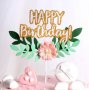 Happy Birthday с клонка листа и цвете картонен брокатен топер украса за торта рожден ден табела 