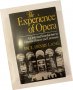 The Experience of Opera, снимка 1 - Други - 32202740