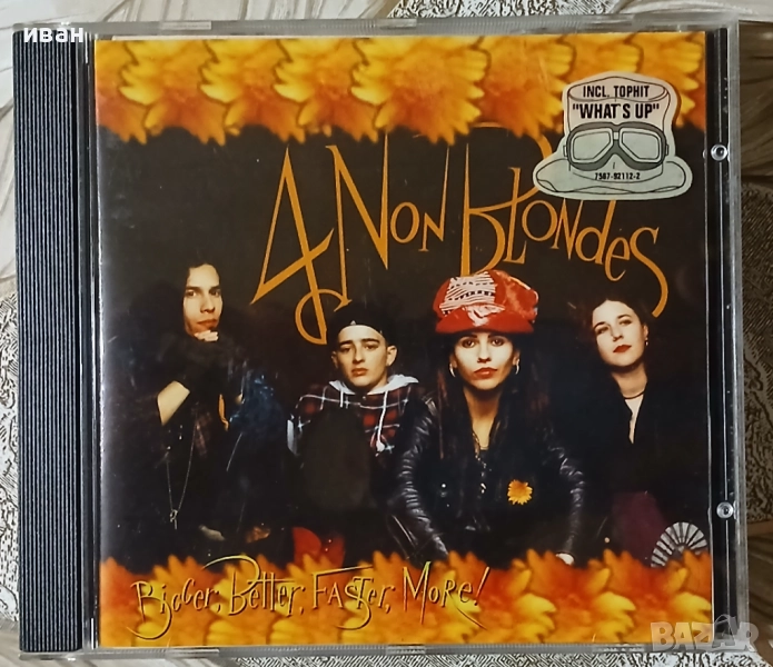 4 Non Blondes - Bigger, Better, Faster, More!, снимка 1