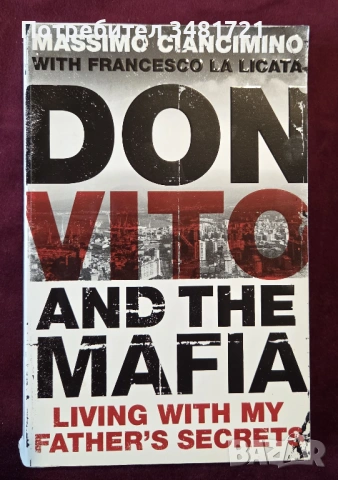 Don Vito and the Mafia. Living with My Father's Secrets