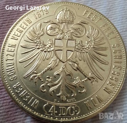 4 дуката 1873  Австо-Унгария копие, снимка 3 - Нумизматика и бонистика - 37629671